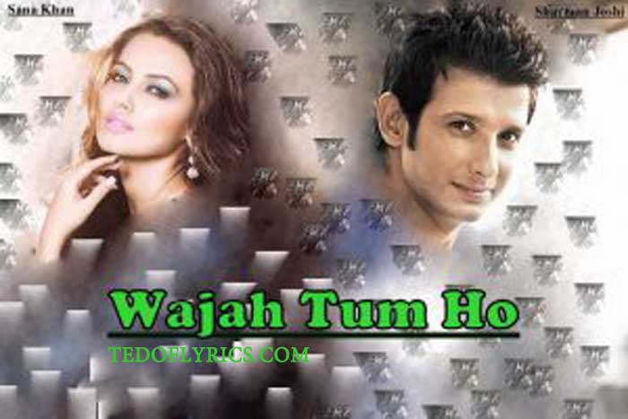 Wajah Tum Ho (Title Song) Lyrics