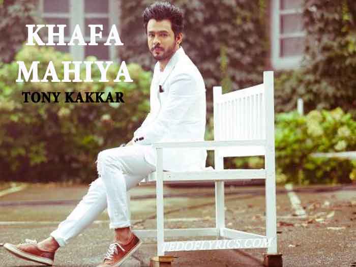 Khafa Mahiya Lyrics