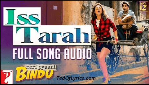 Iss-Tarah-Lyrics-Meri-Pyaari-Bindu
