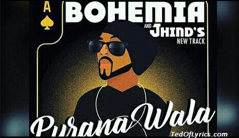 Purana-Wala-Lyrics-Bohemia