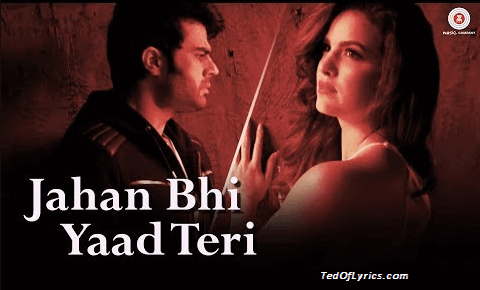 Jahan-Bhi-Yaad-Teri-Darshan-Raval-Sachin-TedOfLyrics