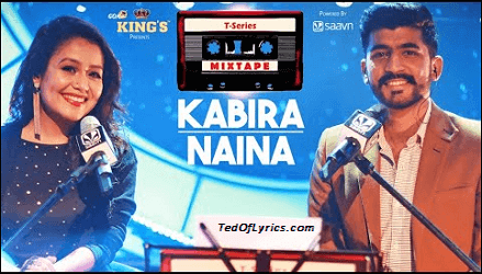 Kabira-Naina Lyrics