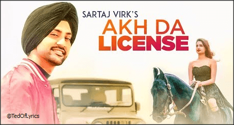 Akh-Da-License-Lyrics-Panjabi-Song-Sartaj-Virk