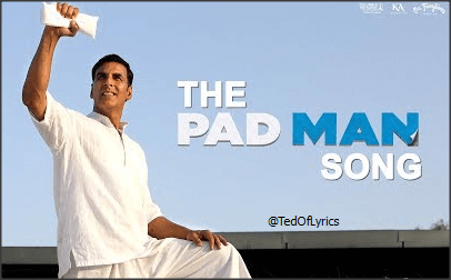 The-Pad-Man-Song-Lyrics-Akshay-Kumar