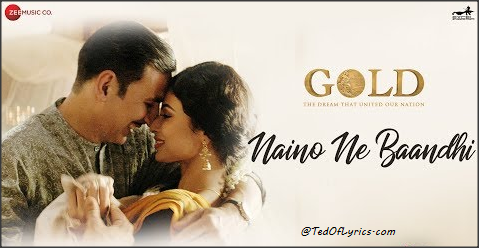 Naino-Ne-Baandhi-Lyrics-Gold-akshay